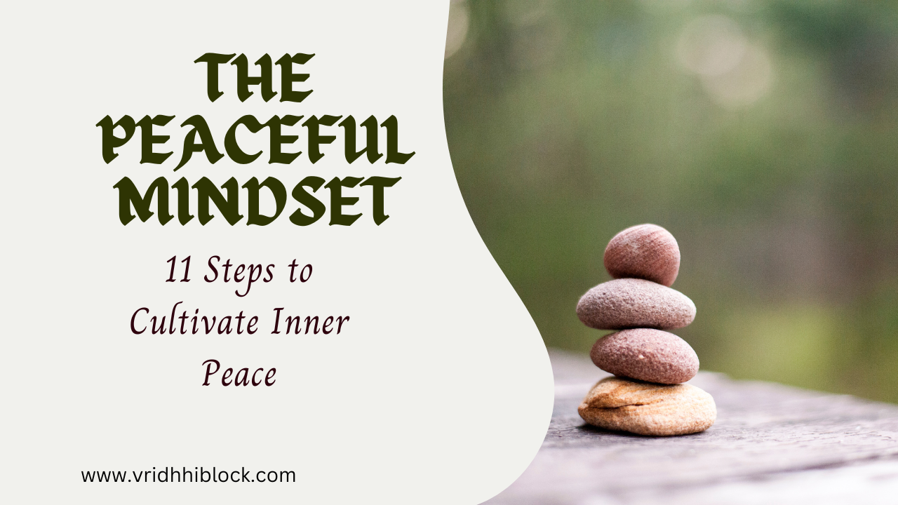 the peaceful mindset 11 steps to cultivate inner peace