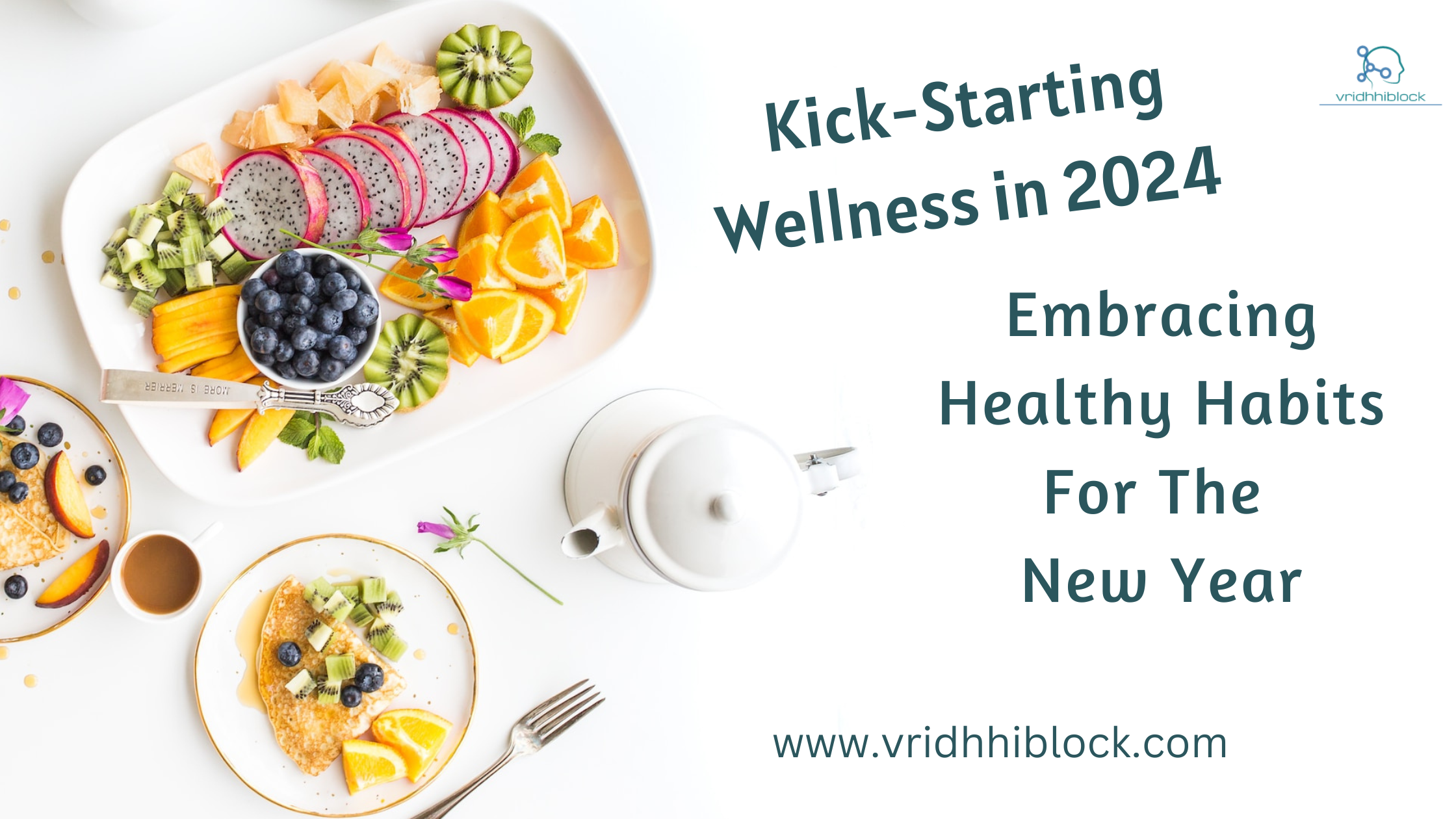 Kick Starting Wellness in 2024